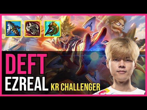 Deft - EZREAL vs. KAI'SA ADC | KR Grandmaster
