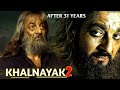 Khalnayak-2 - Ballu Balram is Back | After 31 Years | Sanjay Dutt | Khalnayak Movie Unknown Facts