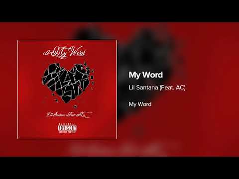 Lil Santana Ft AC - My Word ( Official Audio )