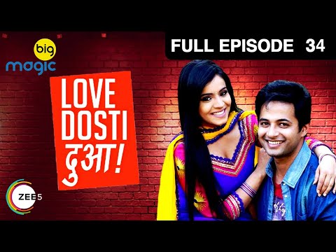 Love Dosti Dua Ep 34:24th December Full Episode