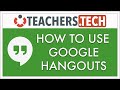 How to Use Google Hangouts Detailed Tu