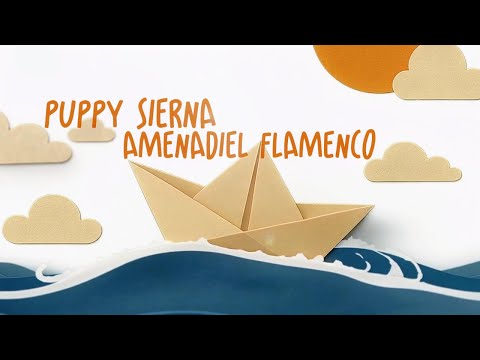PAPER BOAT ⛵️PUPPY SIERNA & AMENADIEL FLAMENCO (Official Video)