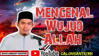 Download lagu MENGENAL WUJUD ALLAH [BUYA ARRAZY HASYIM] mp3
