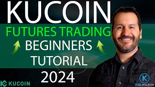 KUCOIN - FUTURES TRADING - BEGINNERS TUTORIAL 2024 - HOW TO TRADE CRYPTO FUTURES ON KUCOIN 2023!!