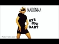 Madonna - Bye Bye Baby (California Hip Hop Jazzy)