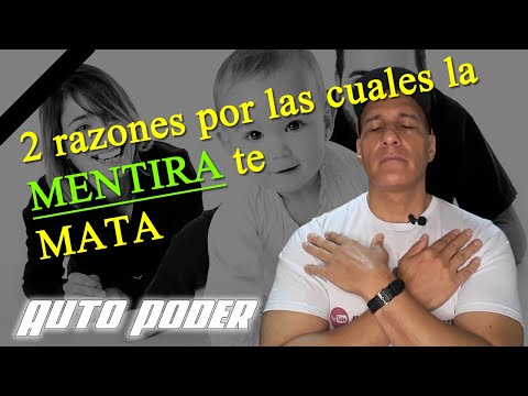 2 razones por las cuales la MENTIRA te puede MATAR literalmente