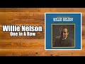 One In A Row - Willie Nelson