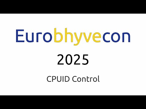 Eurobhyvecon 2025: CPUID Control