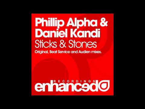 Phillip Alpha & Daniel Kandi   Sticks & Stones Original Mix 1080p