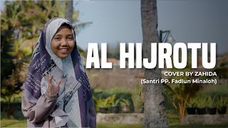 Download lagu AL HIJROTU ( الهجرة ) - Zahida (Santri PP. Fadlun Minalloh mp3