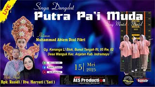 Download lagu LIVE | PUTRA PA'I MUDA | KHITAN : M. ABIEM | PESTA HAJAT : BPK. RASIDI / IBU. HARYATI | 15 05 2025 mp3