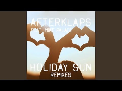 Holiday Sun (feat. Mike Palace) (Michael Feel & Will Berg Remix)