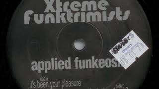 Xtreme Funktrimists - It's Been Your Pleasure