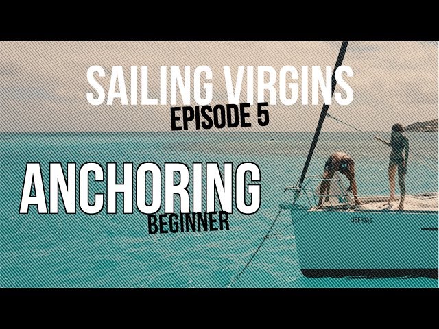 Anchoring (Sailing Virgins) Ep.05