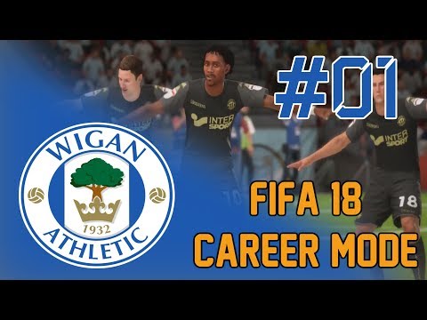 FIFA 18 WIGAN CAREER MODE - EP1 - UP THE TICS!!