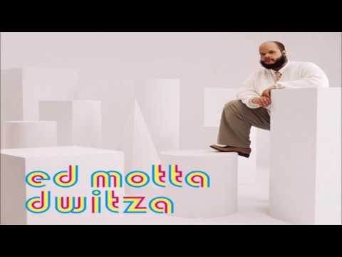 Ed Motta - Dwitza (full album)