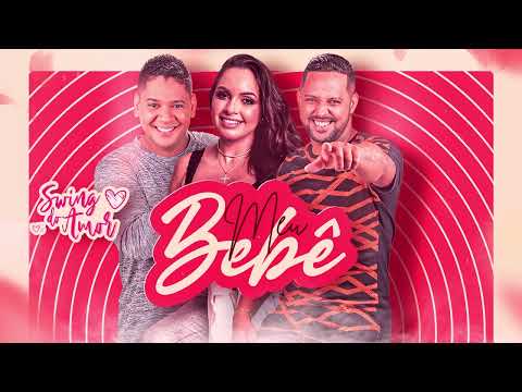 SWING DO AMOR -  MEU BEBÊ