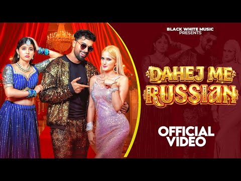 Dahej Me Russian — watch video