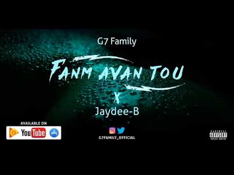 Fanm Avan Tou - G7 FAMILY ft JAYDEE-B  (Official Audio)