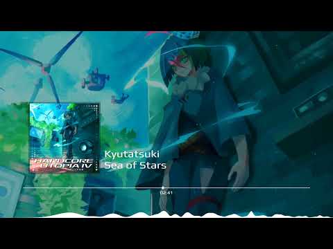 Kyutatsuki - Sea of Stars (From HARDCORE UTOPIA IV)