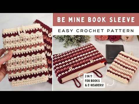 Easy Crochet E-Reader and Book Sleeve Pattern - How to Crochet a Be Mine Book Sleeve