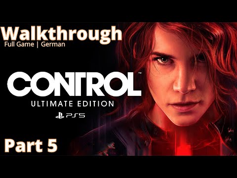 Control Ultimate Edition | Walkthrough | Full Game | German | Part 5