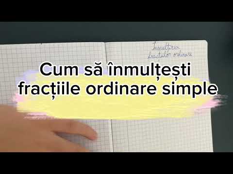 Cum sa inmultesti fractiile ordinare simple