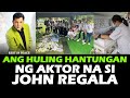 JOHN REGALA LIBING NI JOHN REGALA | ANG HULING HANTUNGAN | RIP