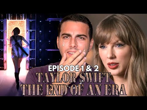 Crying through *Taylor Swift THE END OF A ERA* Reaction (Episode 1 & 2) | First Time Watching