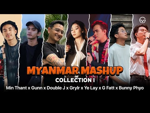 Myanmar Song Mashup Collection 1 | Prod.YG Mashup Studio.