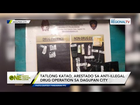 One North Central Luzon: Tatlong katao, arestado sa anti-illegal drug operation sa Dagupan City