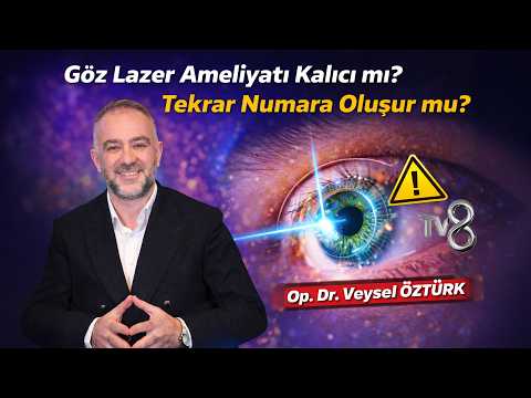 Göz Lazer Ameliyatı Kalıcı mı? Tekrar numara oluşur mu?
