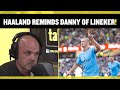 Danny Murphy says Erling Haaland reminds him of Gary Lineker as he only cares about scoring! ⚽