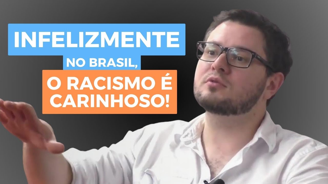 Racismo no Brasil | A triste realidade do racismo carinhoso!
