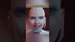Essa criatura foi roubada dos alienígenas pelos humanos