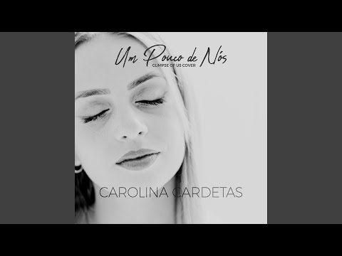 Um Pouco de Nós - Glimpse Of Us Cover