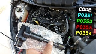 CODE P0351 P0352 P0353 P0354 FORD ECOBOOST 1.6 ESCAPE FUSION FIESTA ST