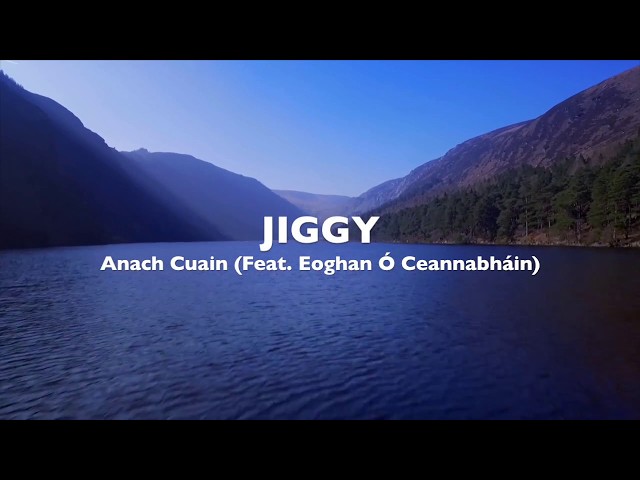  Anach Cuain - Jiggy