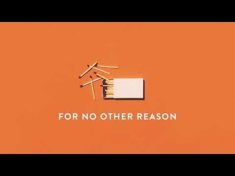 Video thumbnail for For No Other Reason