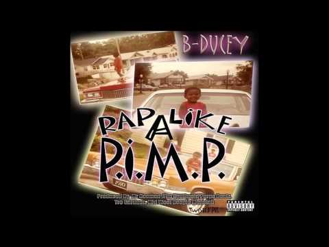 B-Ducey: Rap Like A P.I.M.P.