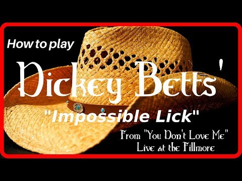 How To Play Dickey Betts' "Impossible Lick!"
