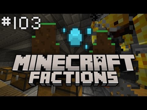 Minecraft Factions Let's Play: Episode 103 - Richest Raid Ever!