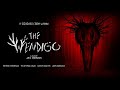 THE WENDIGO Official Horror Trailer