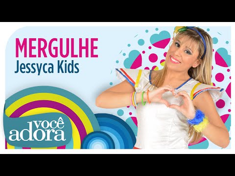 Jessyca Kids - Mergulhe (DVD Jornal da Alegria)