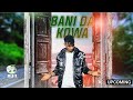 Kawu Dan Sarki - Bani Da Kowa (official music ) Hausa Songs 2022