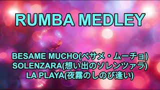 Download lagu Rumba  medley    Besame Mucho   Solenzara   La Playa   Keyboard play mp3