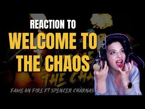 Reacting to Fame on Fire Welcome to the Chaos ft. Spencer Charnas of Ice Nine Kills