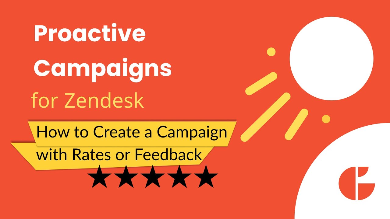How to Create a Campaign with Rates or Feedback in Proactive Campaigns for Zendesk