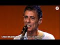 Chico Buarque - "Quem Te Viu, Quem Te Vê" (Ao Vivo) - Carioca Ao Vivo