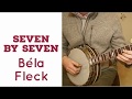 Seven By Seven - Bela Fleck Banjo Lesson - Eli Gilbert Banjo Seven By Seven - Bela Fleck Banjo Lesson